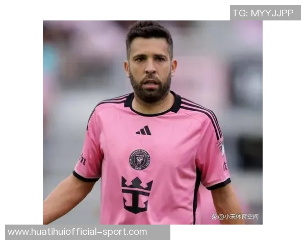 阿尔巴意外宣布退役仅两天前双响并续约至2027年